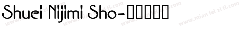 Shuei Nijimi Sho字体转换